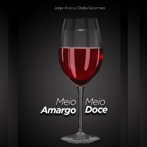 Baixar Ebook: “Meio Amargo Meio Doce – Superando Amargos e Aproveitando os Doces da Vida! pdf, epub, eBook