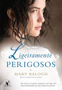 Baixar Ligeiramente perigosos (Os Bedwyns – Livro 6) pdf, epub, eBook