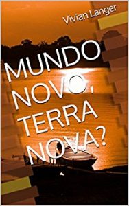 Baixar MUNDO NOVO, TERRA NOVA? pdf, epub, eBook
