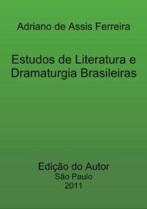 Baixar Estudos de dramaturgia e literatura brasileiras pdf, epub, eBook