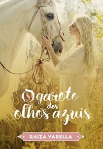Baixar O Garoto dos Olhos Azuis (Série Encantados Livro 1) pdf, epub, eBook