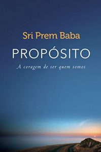 Baixar Propósito: A coragem de ser quem somos pdf, epub, eBook