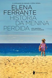 Baixar História da menina perdida – Maturidade – Velhice (Série Napolitana) pdf, epub, eBook