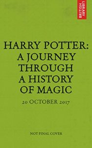 Baixar Harry Potter: A Journey Through A History Of Magic pdf, epub, eBook