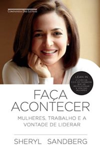 Baixar Faça acontecer: Mulheres, trabalho e a vontade de liderar pdf, epub, eBook