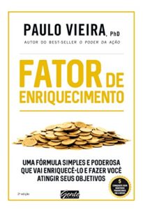 Baixar Fator de enriquecimento: Uma fórmula simples e poderosa que vai enriquecê-lo e fazer você atingir seus objetivos pdf, epub, eBook