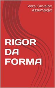 Baixar Rigor da forma (Alyrio Cobra Livro 2) pdf, epub, eBook