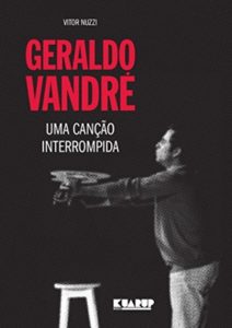 Baixar Geraldo Vandré: Uma Canção Interrompida pdf, epub, eBook