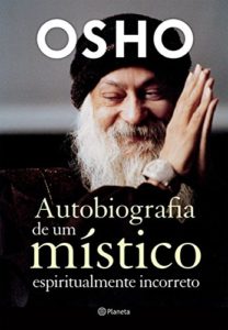 Baixar Autobiografia de Um Místico Espiritualmente Incorreto pdf, epub, eBook