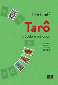 Baixar Tarô, oráculo e métodos (Estudos completos do tarô Livro 3) pdf, epub, eBook