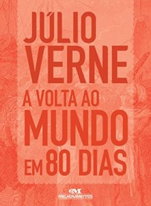 Baixar A volta ao mundo em 80 dias (Júlio Verne) pdf, epub, eBook