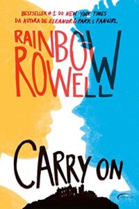 Baixar Carry on – Ascensão e queda de Simon Snow pdf, epub, eBook