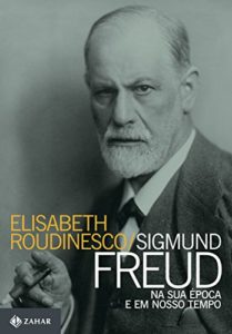 Baixar Sigmund Freud na sua época e em nosso tempo (Transmissão da Psicanálise) pdf, epub, eBook