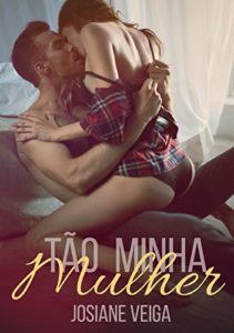 Baixar Tão minha mulher (EroRomantic Contos Livro 1) pdf, epub, eBook