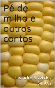 Baixar Pé de milho e outros contos pdf, epub, eBook