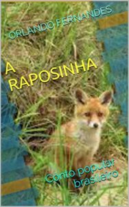 Baixar A raposinha: Conto popular brasileiro pdf, epub, eBook