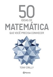 Baixar 50 Ideias de matemática que você precisa conhecer (Coleção 50 ideias) pdf, epub, eBook