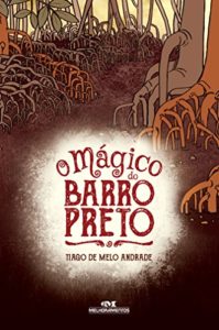 Baixar O mágico do Barro Preto pdf, epub, eBook