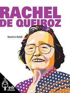 Baixar Rachel de Queiroz (Coleção Terra Bárbara) pdf, epub, eBook