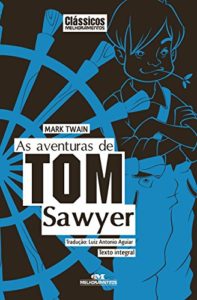 Baixar As aventuras de Tom Sawyer – Texto integral (Clássicos Melhoramentos) pdf, epub, eBook