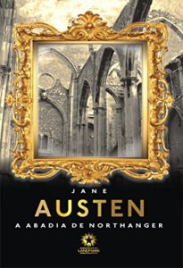 Baixar A Abadia de Northanger (Edição Bilíngue) pdf, epub, eBook