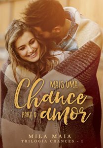 Baixar Mais uma chance para o amor: Trilogia Chances – I pdf, epub, eBook